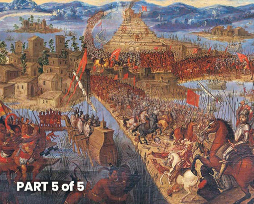 Crusade to Tenochtitlan - Part 5
